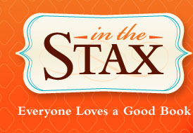 In the Stax: Everybody Loves a Good Book